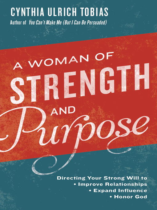 Title details for A Woman of Strength and Purpose by Cynthia Tobias - Available
